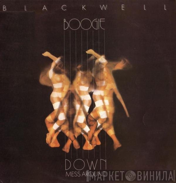 Blackwell - Boogie Down Mess Around