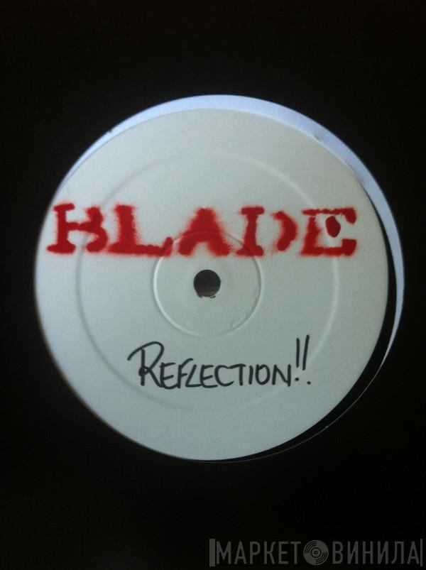 Blade   - Reflection / Soldiers