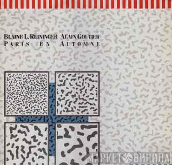 Blaine L. Reininger & Alain Goutier  - Paris En Automne
