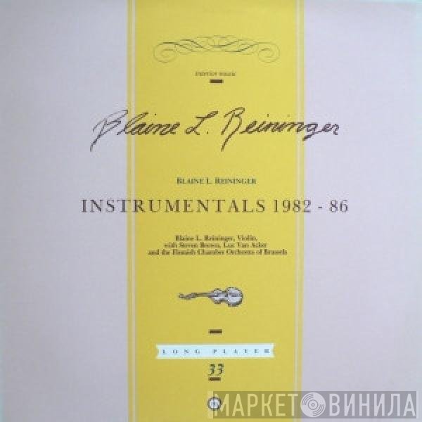 Blaine L. Reininger  - Instrumentals 1982-86