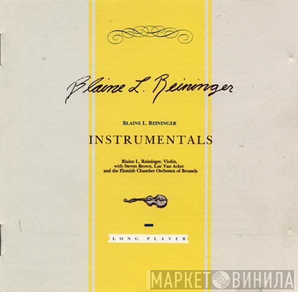 Blaine L. Reininger  - Instrumentals