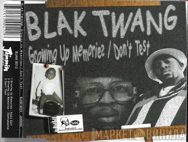 Blak Twang - Growing Up Memories / Don't Test