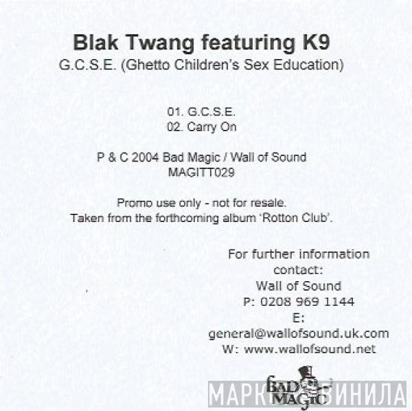 Blak Twang, K9 - G.C.S.E. (Ghetto Children's Sex Education)