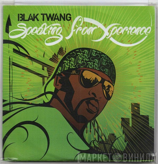 Blak Twang - Speaking From Xperience