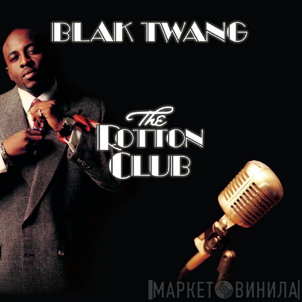 Blak Twang  - The Rotton Club