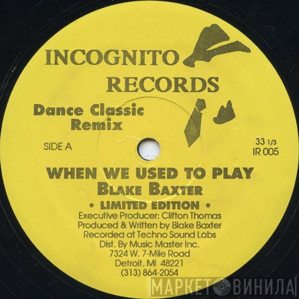Blake Baxter - When We Used To Play