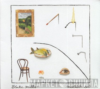 Blake Mills  - Mutable Set