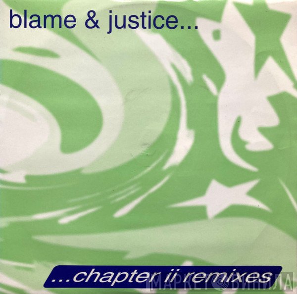 Blame & Justice - Chapter II (Remixes)