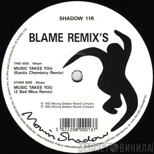 Blame - Music Takes You (Remix's)