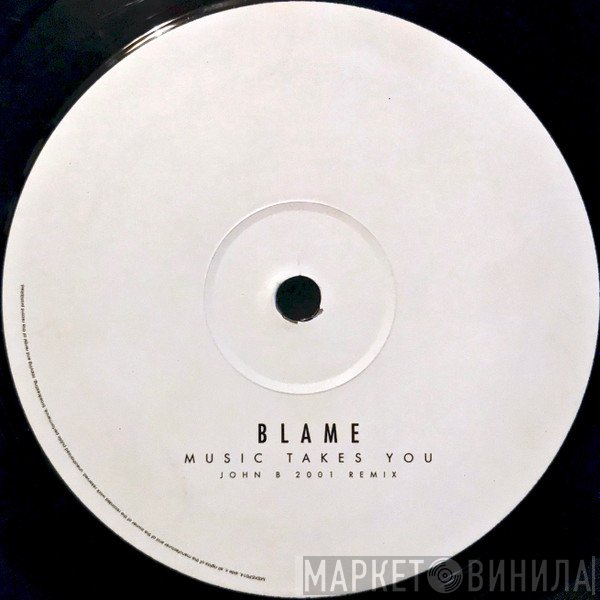 Blame - Music Takes You Remix EP
