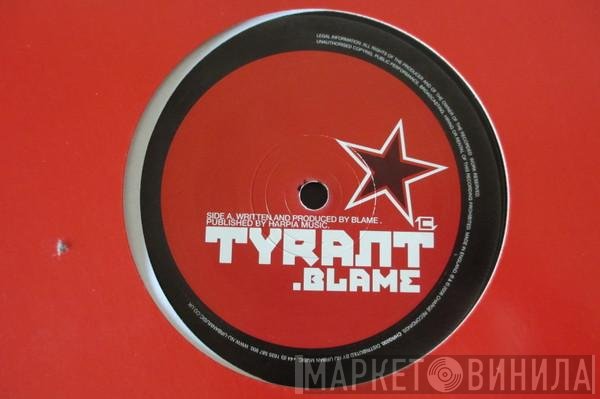 Blame - Tyrant / Prophecy