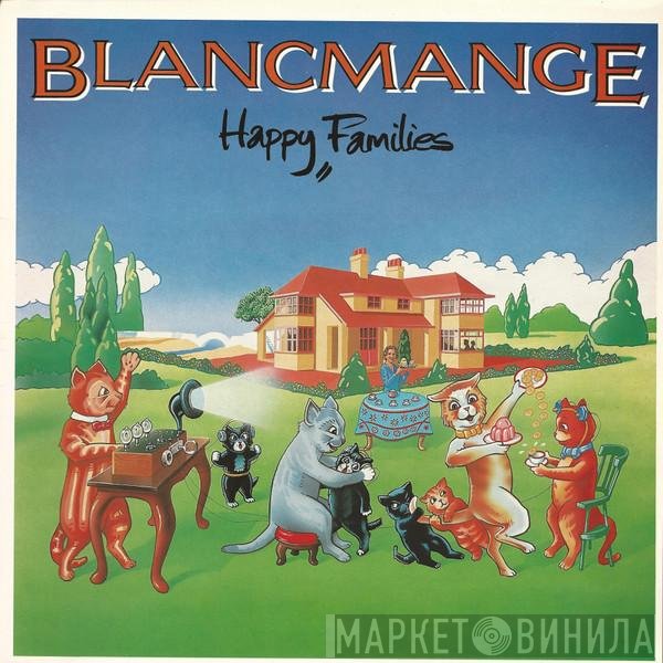 Blancmange - Happy Families