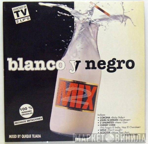  - Blanco Y Negro Mix 2