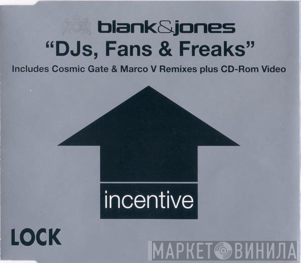 Blank & Jones - DJs, Fans & Freaks (Includes Cosmic Gate & Marco V Remixes Plus CD-Rom Video)
