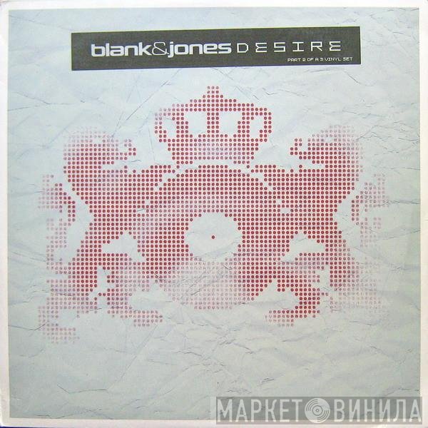 Blank & Jones  - Desire (Part 2)