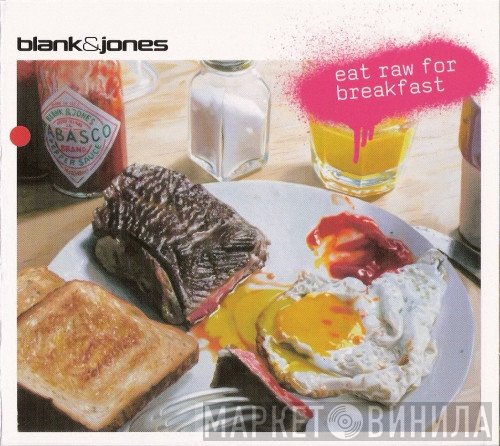 Blank & Jones  - Eat Raw For Breakfast