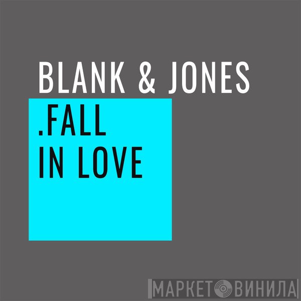 Blank & Jones  - Fall In Love