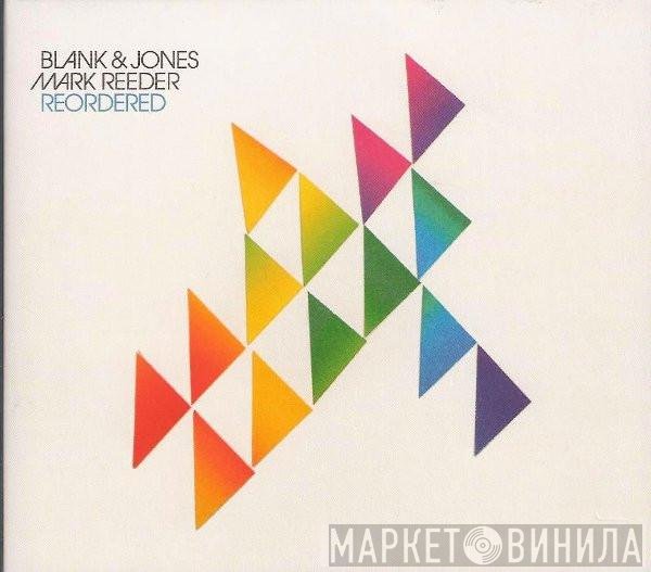 Blank & Jones, Mark Reeder  - Reordered