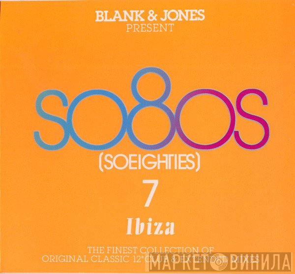 Blank & Jones - So80s (Soeighties) 7 (Ibiza)