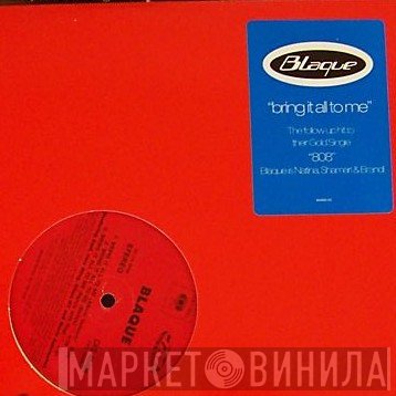 Blaque  - Bring It All To Me