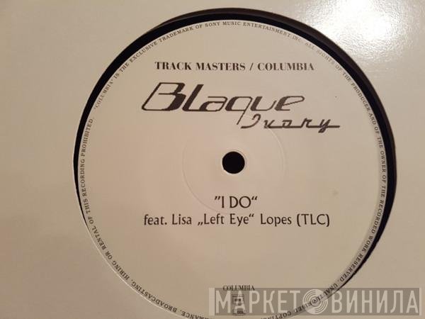 Blaque   - I Do