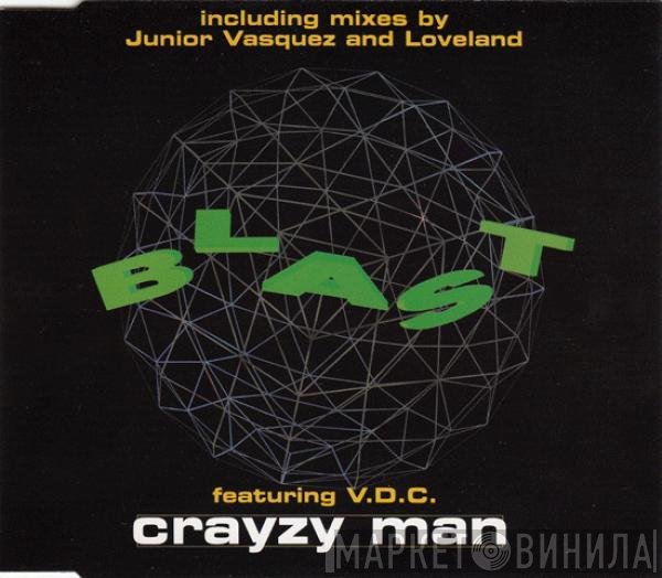 Blast, V.D.C. - Crayzy Man