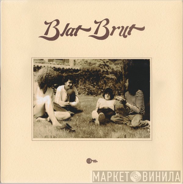 Blat Brut - Blat Brut