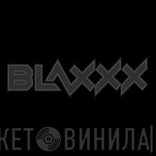 Blaxxx  - For No Apparent Reason