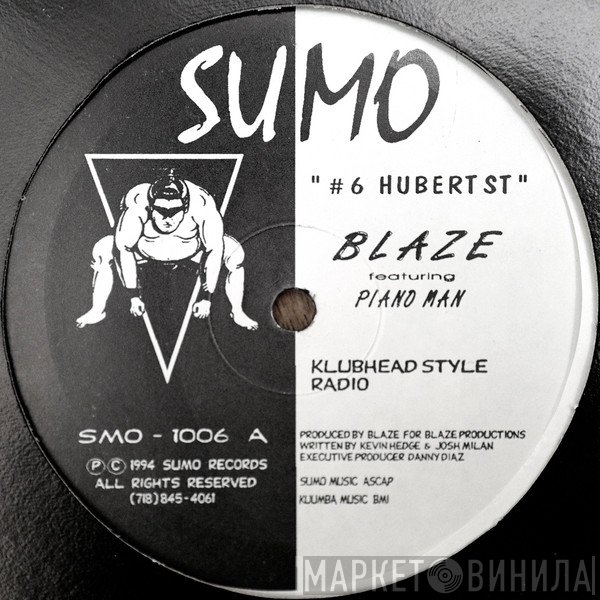 Blaze Featuring The Piano Man  - #6 Hubert St.