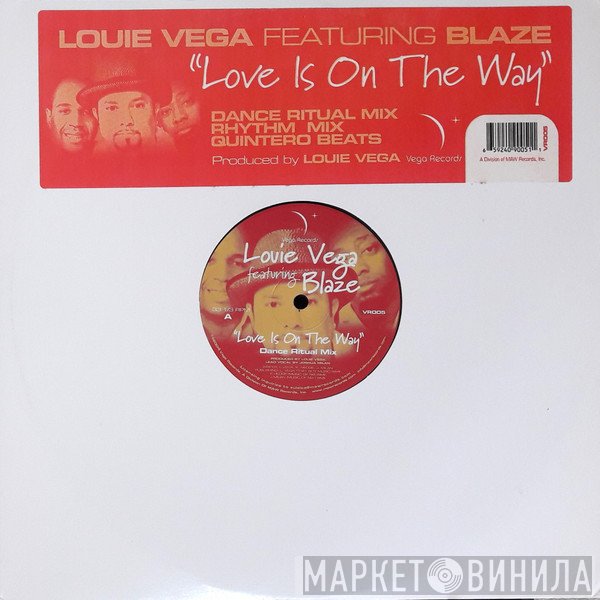 Blaze, Louie Vega - Love Is On The Way