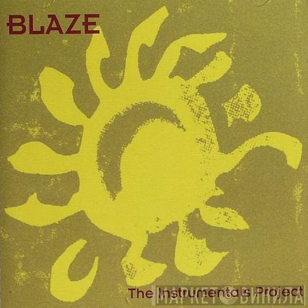 Blaze  - The Instrumentals Project