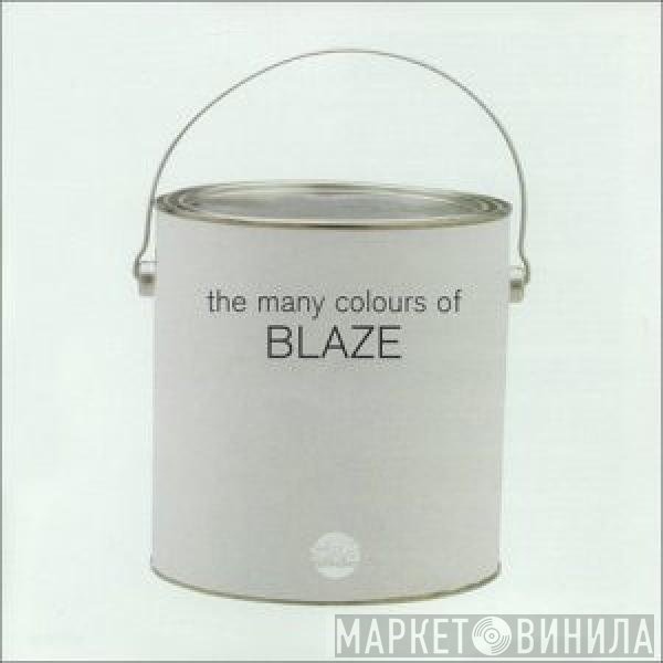 Blaze - The Many Colours Of Blaze