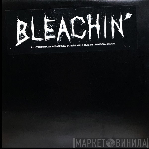 Bleachin' - Bleachin' (Hybrid Mix)