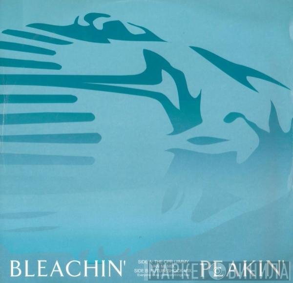 Bleachin' - Peakin'