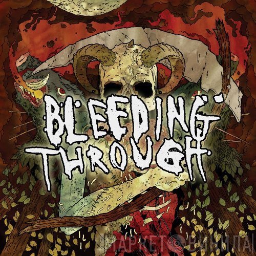 Bleeding Through  - Bleeding Through