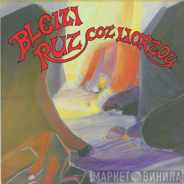 Bleizi Ruz - Coz Liorzou
