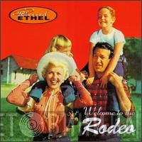 Blessed Ethel  - Welcome To The Rodeo