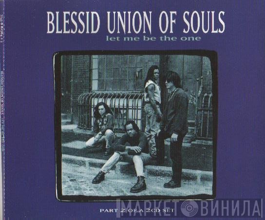 Blessid Union Of Souls - Let Me Be The One
