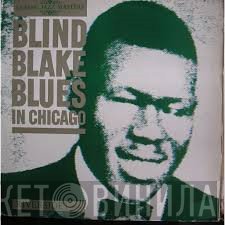 Blind Blake  - Blues In Chicago