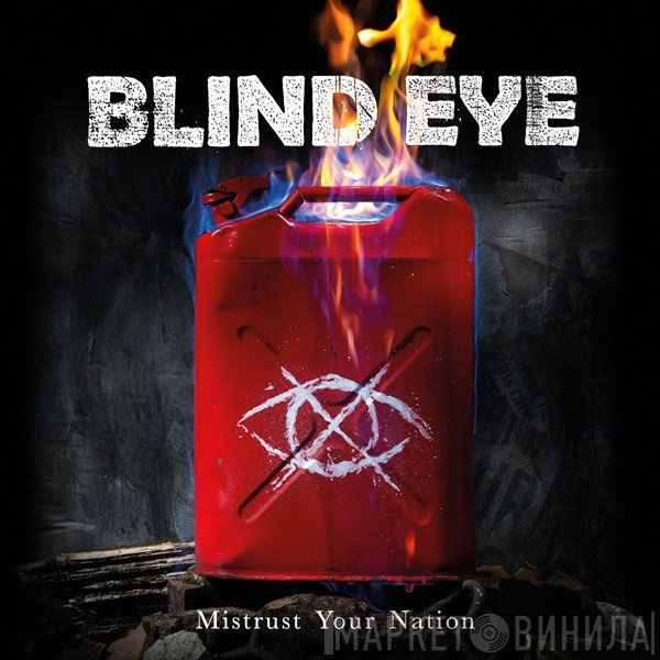 Blind Eye  - Mistrust Your Nation
