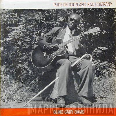 Blind Gary Davis - Pure Religion And Bad Company