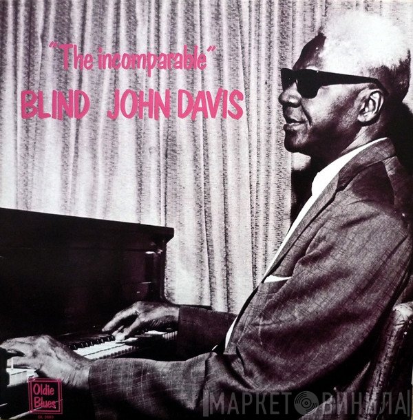 Blind John Davis  - The Incomparable