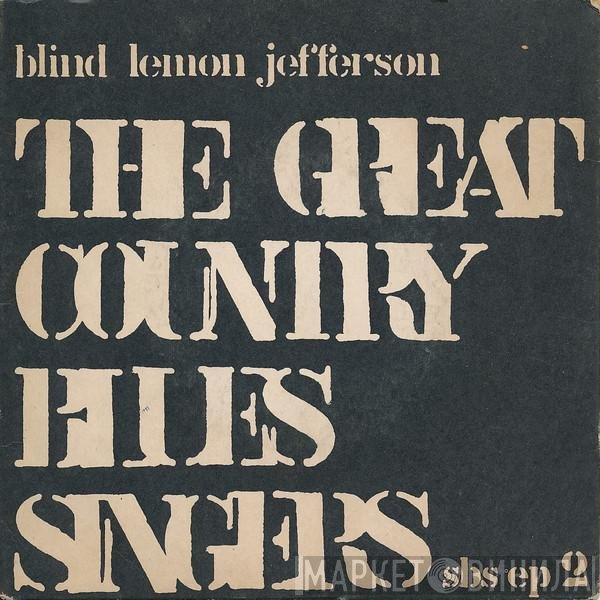 Blind Lemon Jefferson - The Great Country Blues Singers