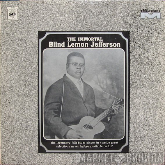 Blind Lemon Jefferson - The Immortal Blind Lemon Jefferson