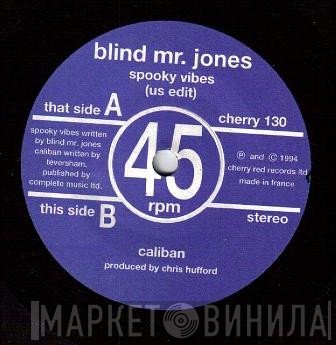 Blind Mr. Jones - Spooky Vibes