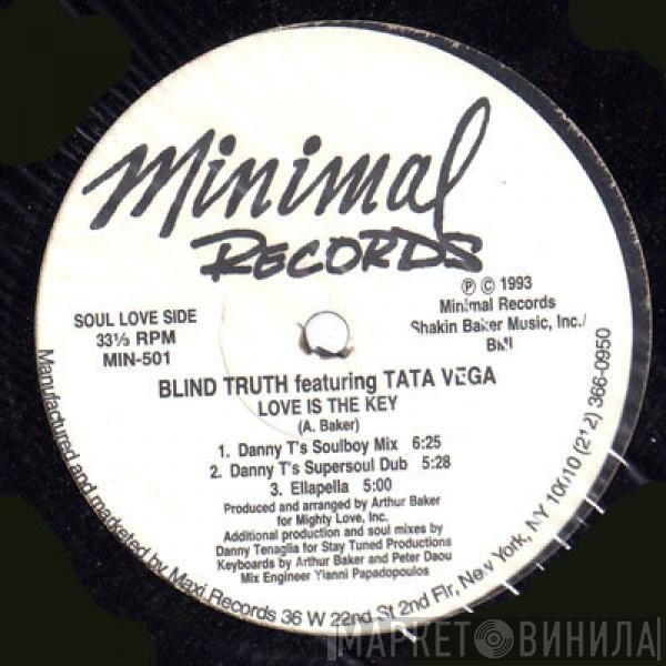 Blind Truth, Tata Vega - Love Is The Key