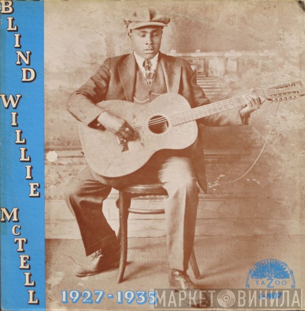 Blind Willie McTell  - 1927-1935