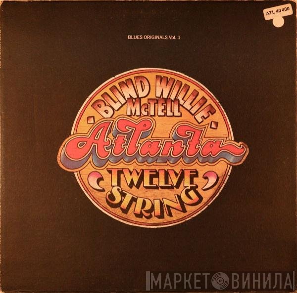 Blind Willie McTell  - Atlanta Twelve String