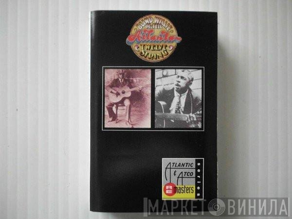 Blind Willie McTell  - Atlanta Twelve String