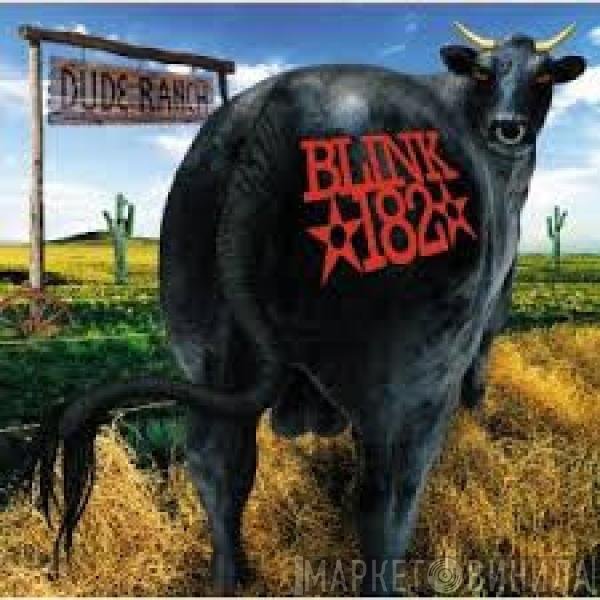 Blink-182  - Dude Ranch